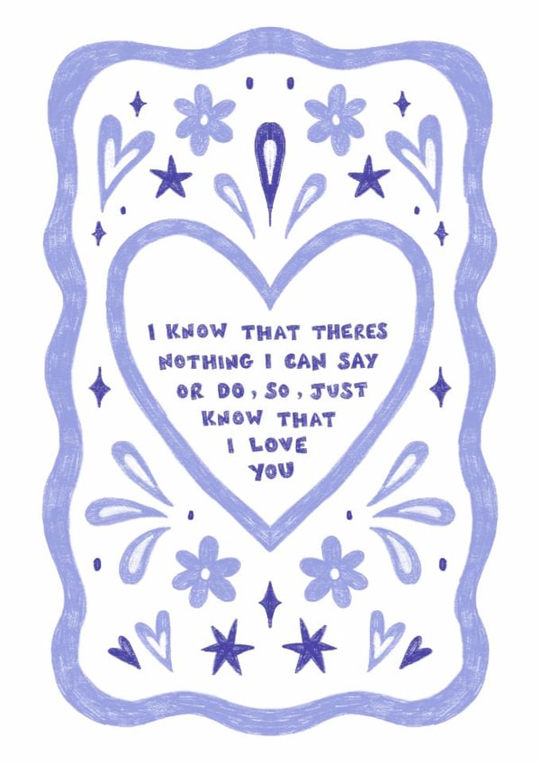 Just to say I love you sympathy grieving card created by Kai Kathleen