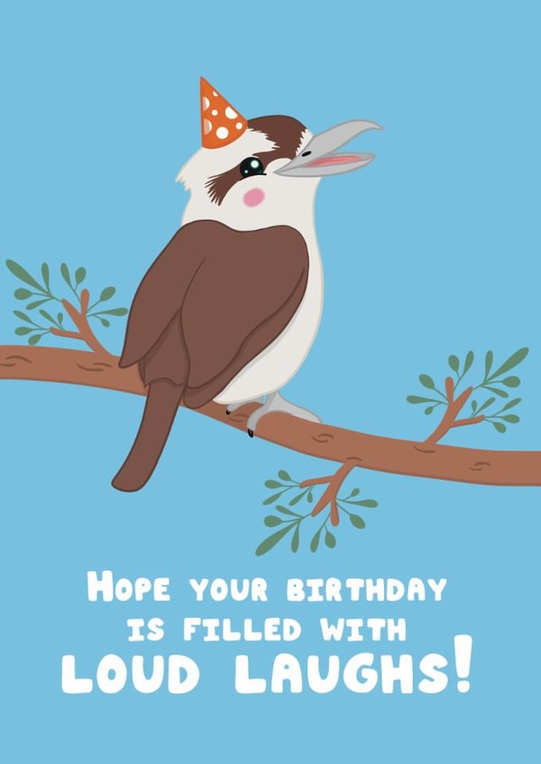 Cute Funny Birthday Card – Kookaburra – Loud Laughs – Animal Illustration created by @Cupsie's Creations