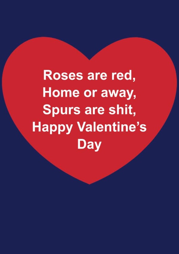 Funny Valentine's Day Card - Roses Are Red - Spurs Are Shit created by The Cake Thief