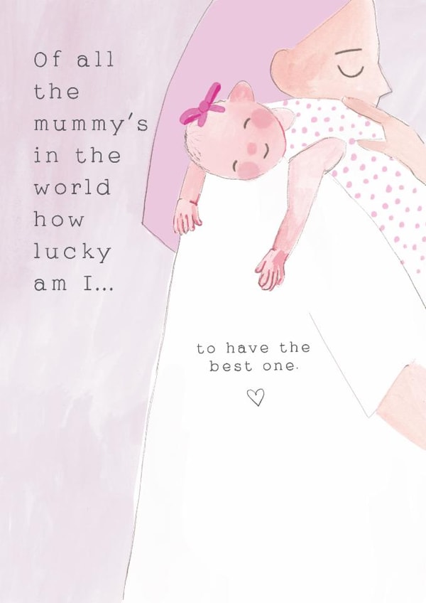 Cute First Mother's Day/Birthday Card - Best Mummy In The World - From Daughter created by Holly Fox