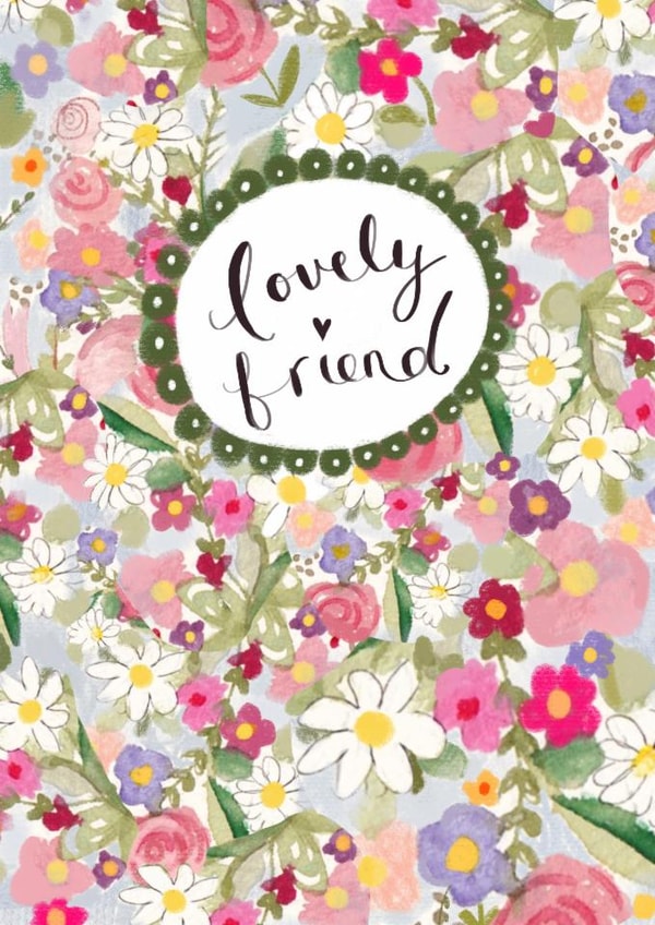 Pretty Birthday Card - Lovely Friend - Hand Painted Flora created by Love Lucy Illustration