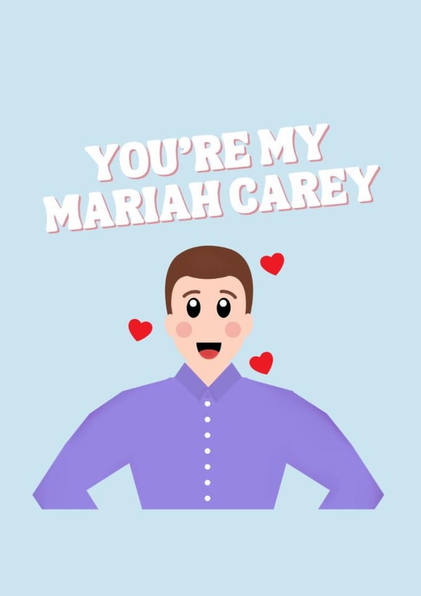 Cute Schitt’s Creek Valentine’s Day card for the Mariah Carey in your life created by Geeky Schitt