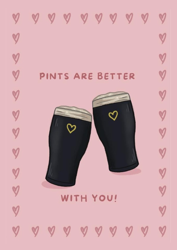 Pints are better with you! Cute valentines card for significant other created by Pen & Pebble Design