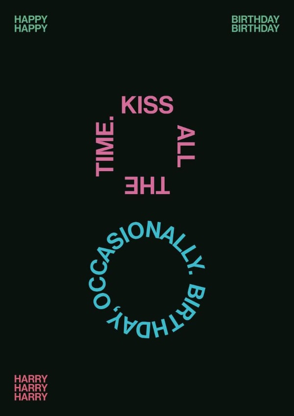 Kiss All The Time. Birthday, Occasionally. – Harry Styles Inspired Birthday Card created by han print