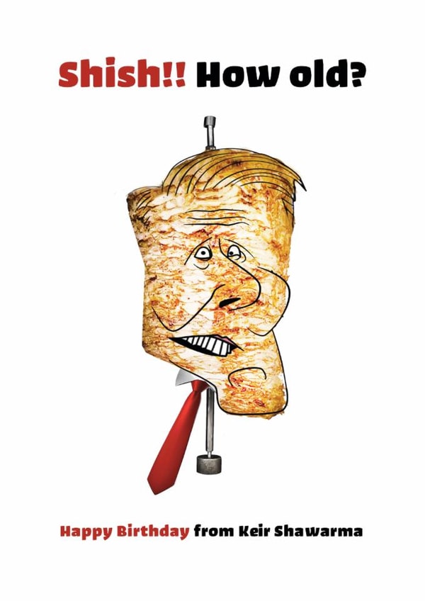 Happy Birthday – age related humour – Keir Starmer created by The Crafty Creative