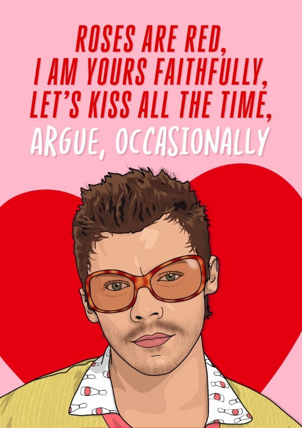 Funny Valentine's Day Card - Harry Styles - Argue Occasionally created by The Girl Next Draw Cards
