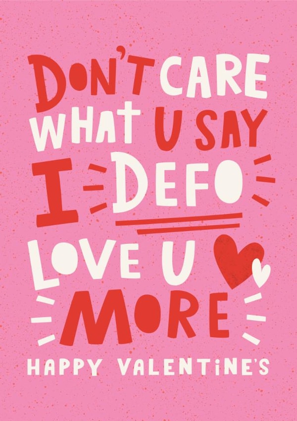 Classic Valentine’s Day Card – Defo Love You More created by Dotty Black