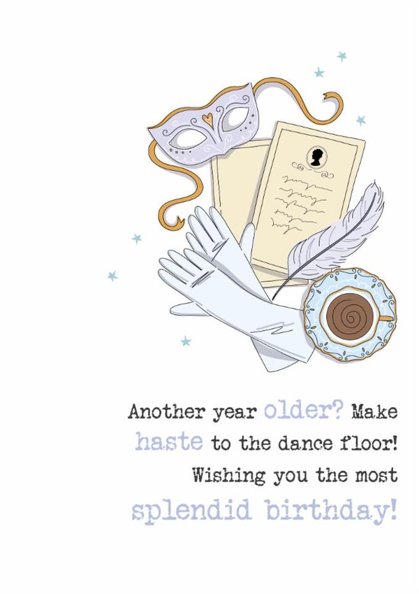 Classic Birthday Card - Bridgerton - Another Year Older? Make Haste To The Dance Floor! created by Dandelion Stationery
