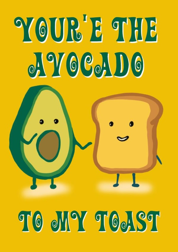 Funny Valentines card for who ever is you avocado. created by Godiva Art Studio