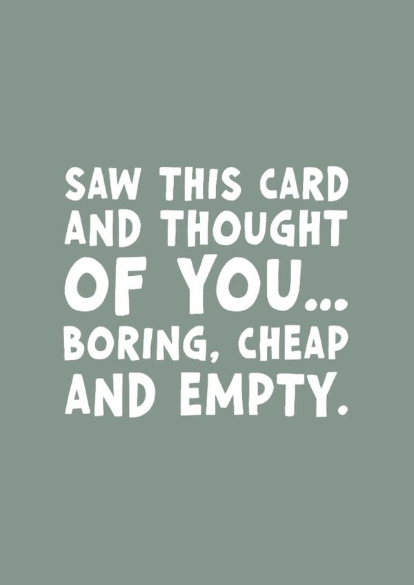 Funny card for anyone that loves a bit of sarcasm and can take a joke! created by Forever Blessed