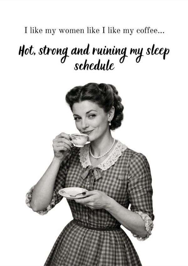 Funny Valentines Day Vintage Card - I Like My Women Like My Coffee created by Kick & Sniff