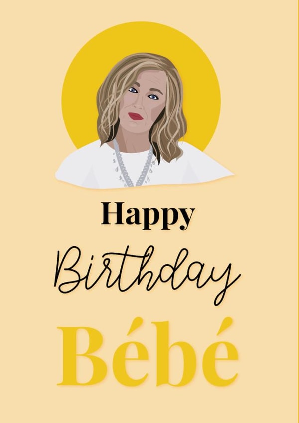 Happy Birthday Bebe Moira Rose Schitts Creek Birthday Card created by Kayleigh Kreates