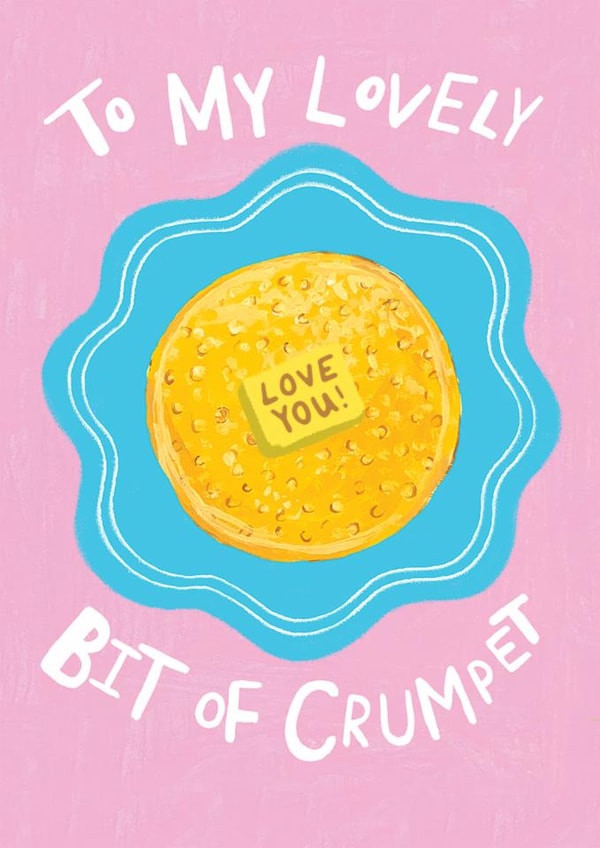 Cute Valentine's Day/Anniversary Card - To My Lovely Bit Of Crumpet - Butter created by Ickaprint