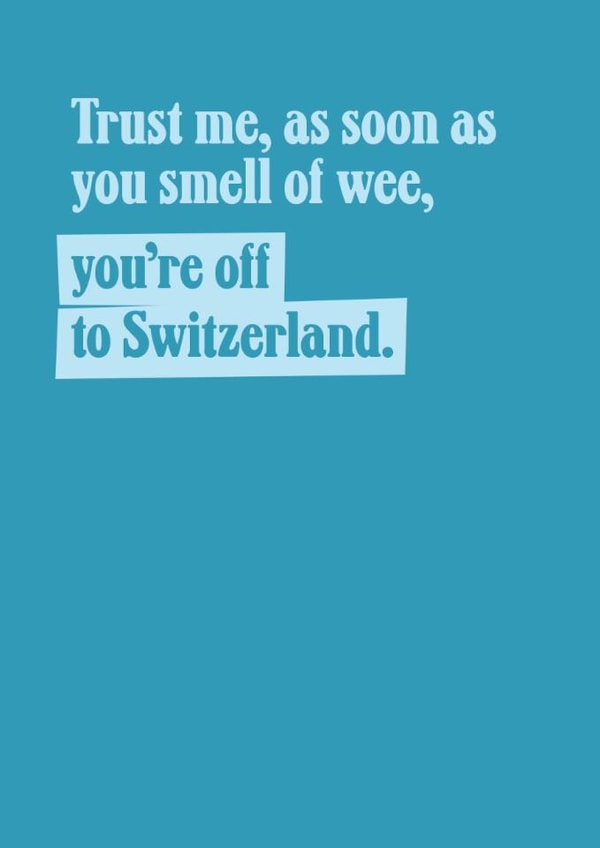 Funny Birthday Card - Off To Switzerland created by TWAAT Cards