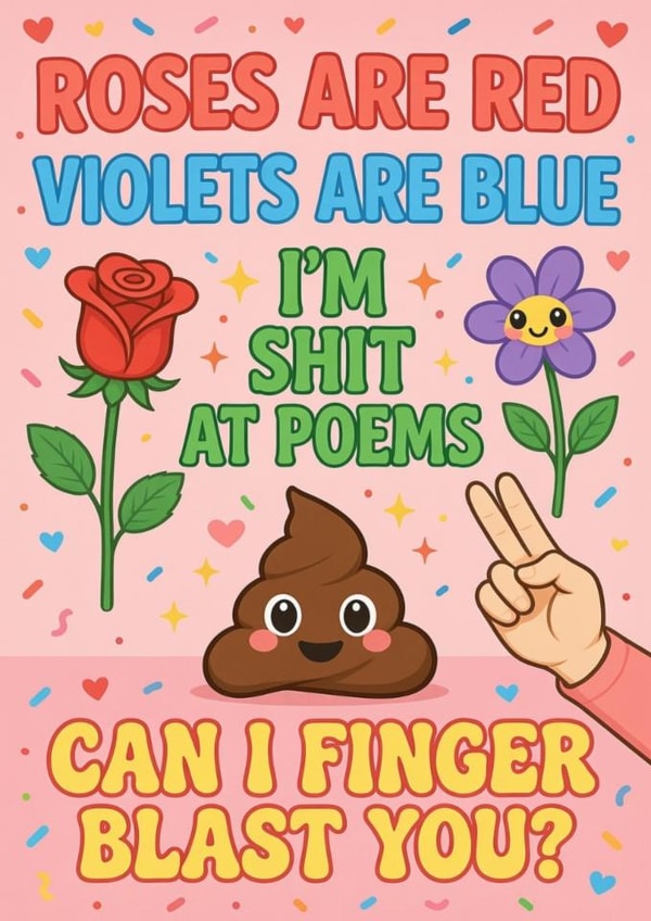 Funny Rude Anniversary Card - Roses Are Red, Can I Finger Blast you? created by Cairn Newton