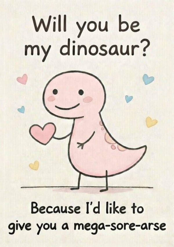 Cute Pink Dinosaur "Mega-Sore-Arse" - Naughty Valentine's / Anniversary Card created by Cairn Newton