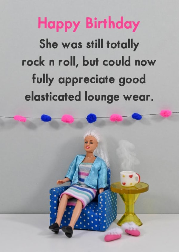 Funny Birthday Card - For Her - Fully Appreciate Elasticated Lounge Wear created by Bold & Bright Cards