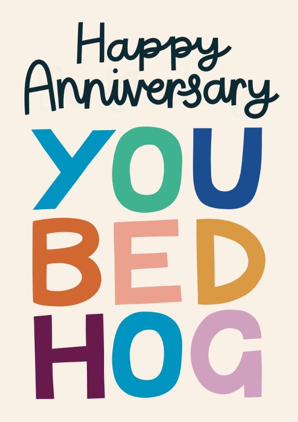 Funny Anniversary Card - You Bed Hog created by Christine Cuddihy Illustration
