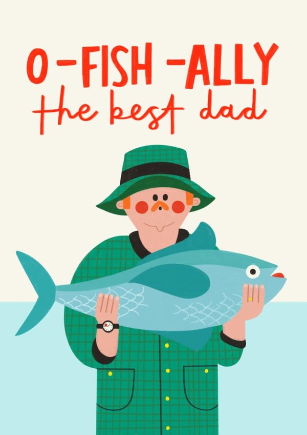 Funny Father's Day Card - O-Fish-Ally The Best Dad - Fishing Pun created by AbiGoLucky
