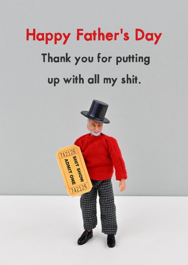 Funny Father's Day Card - Shit Show - Thanks For Putting Up With All My Shit created by Bold & Bright Cards