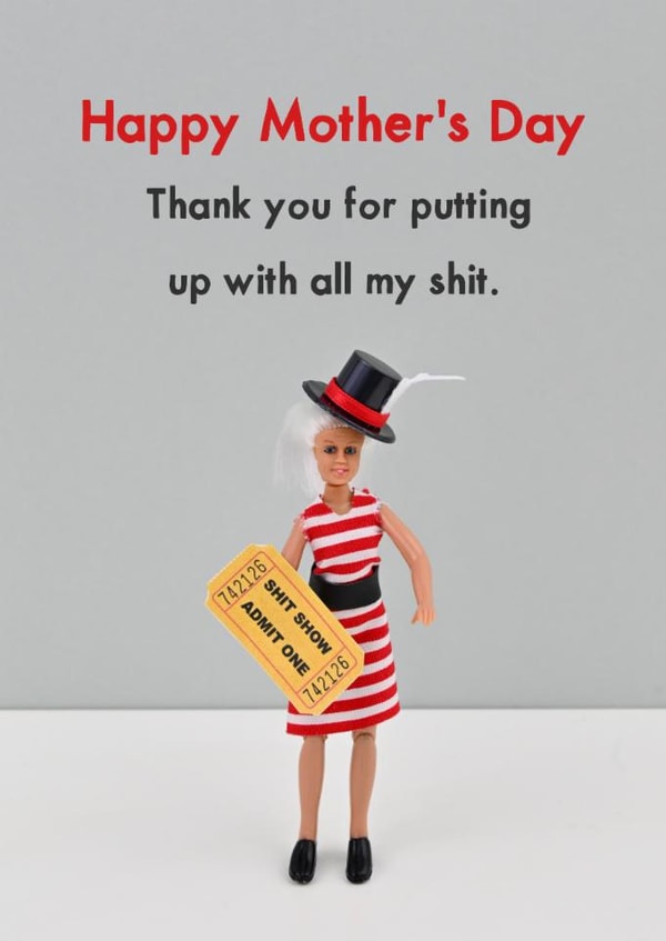 Funny Mother's Day Card - Shit Show - Thanks created by Bold & Bright Cards