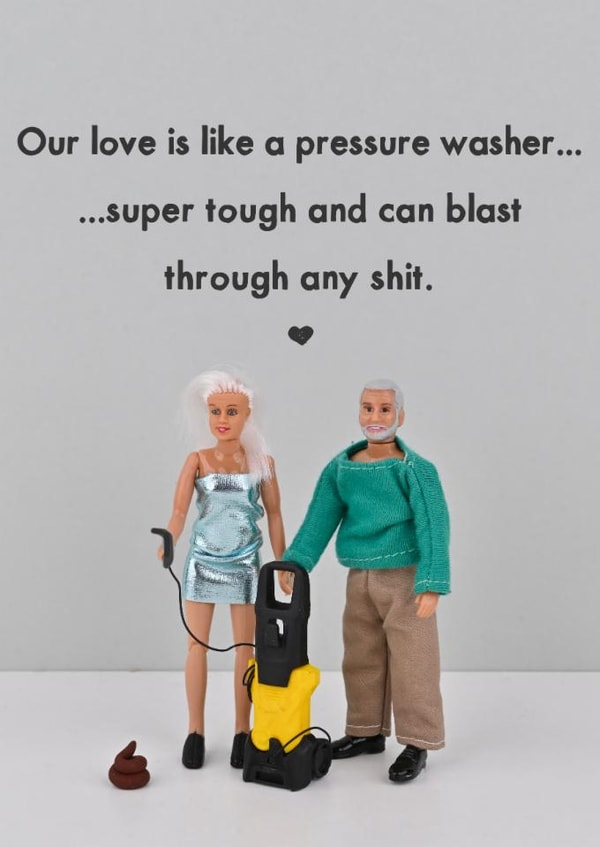 Funny Anniversary Card - Pressure Washer - Blast Through Any Shit created by Bold & Bright Cards