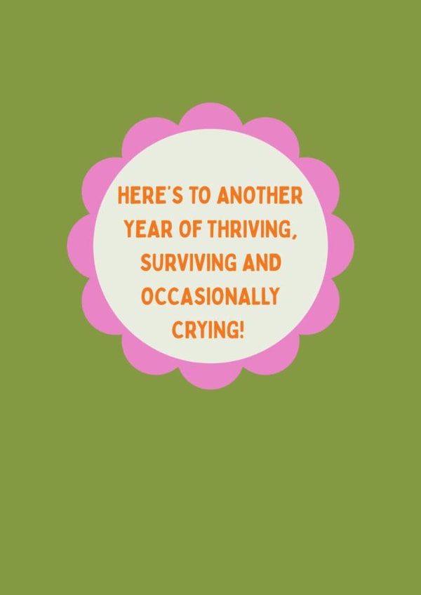 Cute funny birthday or anniversary card – thriving surviving and crying! created by Fox & Piglet