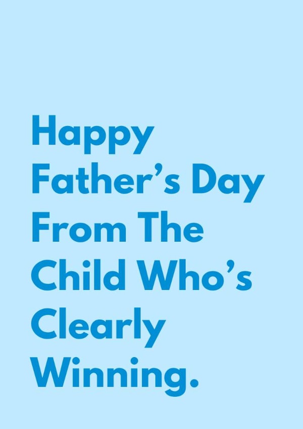 Funny Father's Day Card - Sibling Rivalry - Winning created by Sundiva Designs