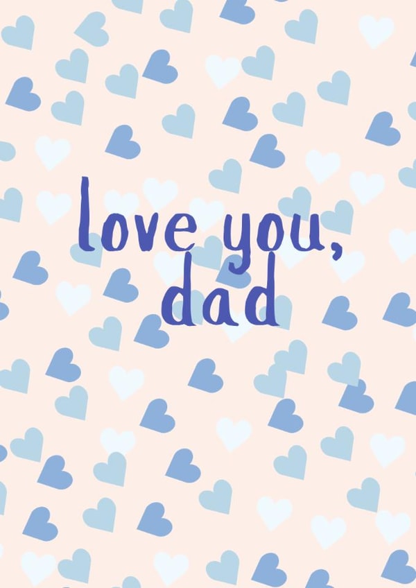 Cute card for your dad, to show him love on Father's Day or His Birthday created by thelittleone