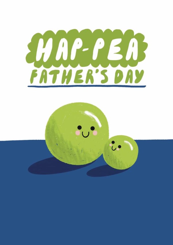 Cute Father's Day Card - Pea - Pun created by Giddy Kipper
