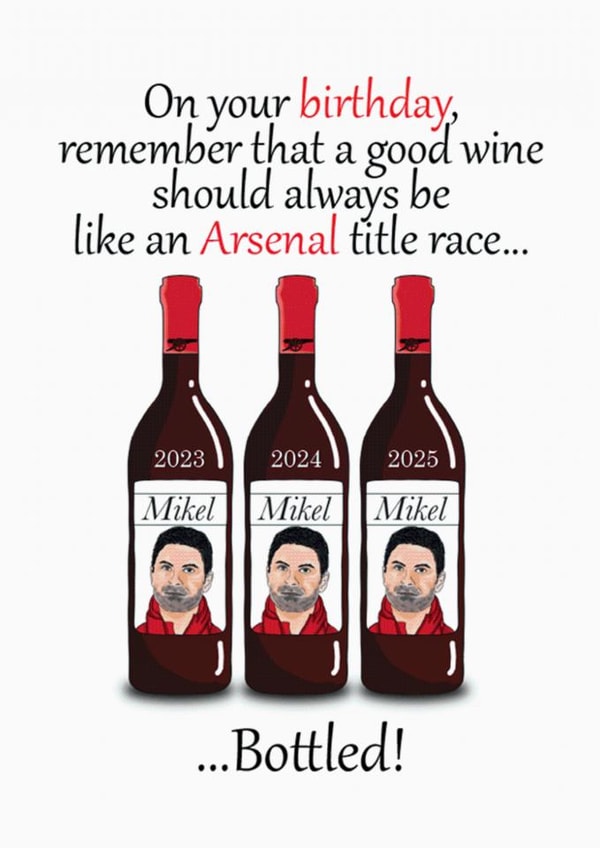 Funny Arsenal Birthday Card, Joke Card Mikel Arteta Wine Bottle Football Humour created by Babs King Design