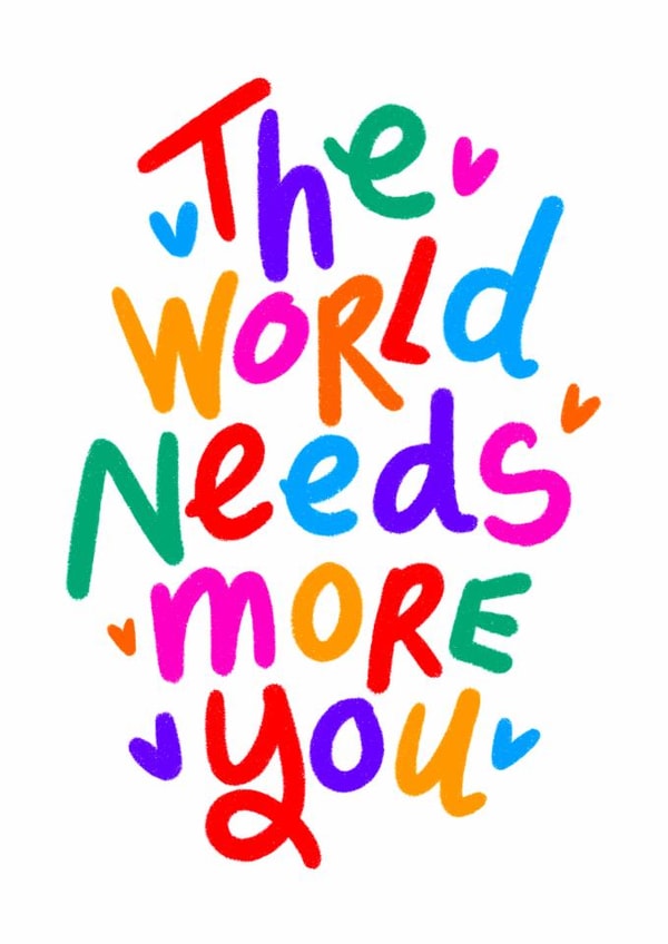 Vibrant Thinking of You Card, The World Needs More You, Cute Colourful tank you created by Studio Flafello LTD