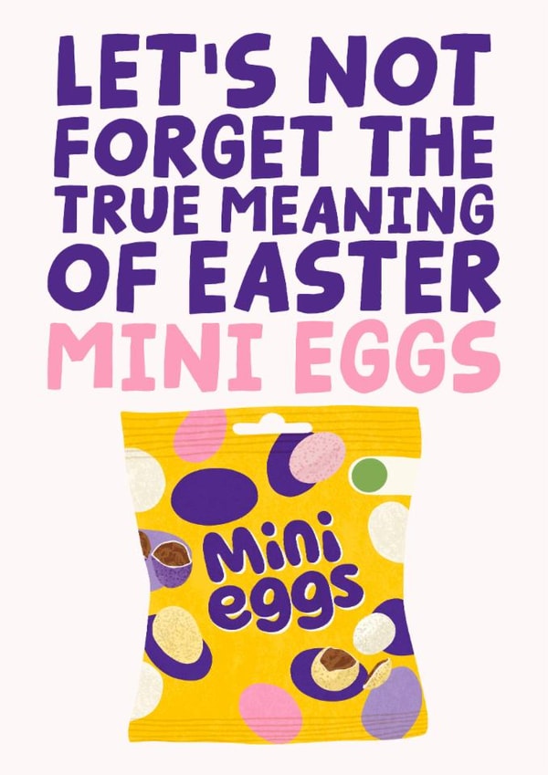 Funny Easter Card - True Meaning Of Easter - Chocolate - Mini Eggs created by Studio Doodles