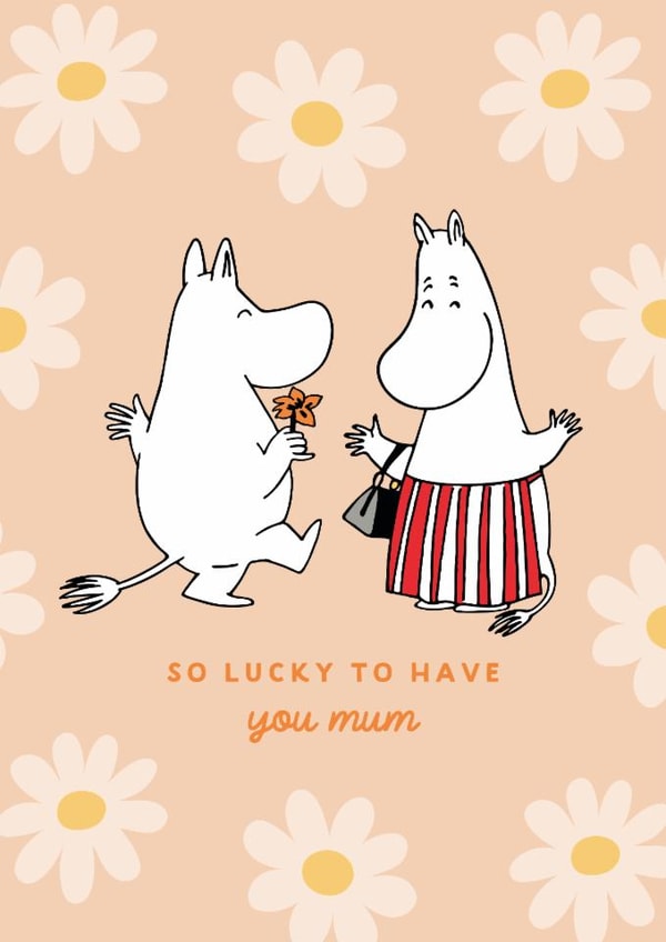 Cute Mother’s Day Card - Moomin - Lucky To Have You Mum created by Moomin Characters