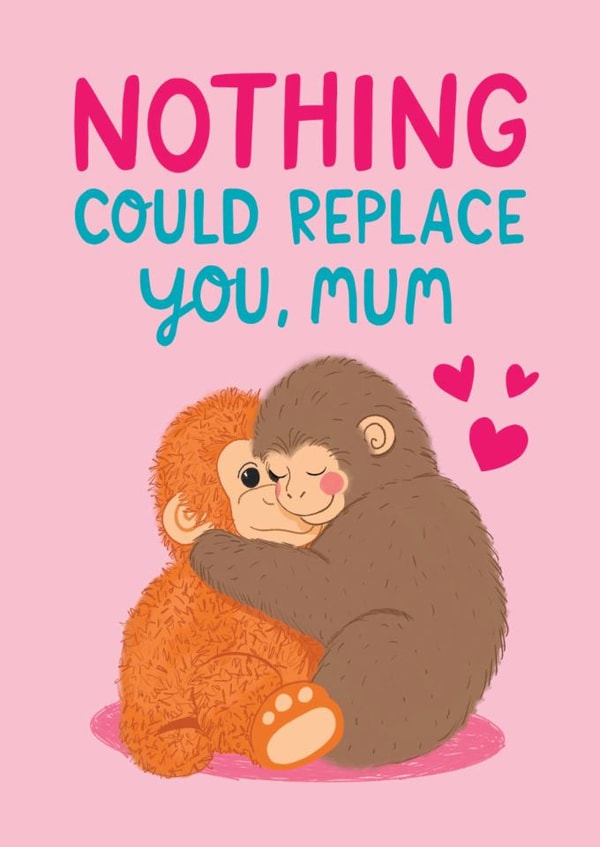 Cute Mother's Day Card - Punch The Monkey - Nothing Could Replace You created by The Cake Thief