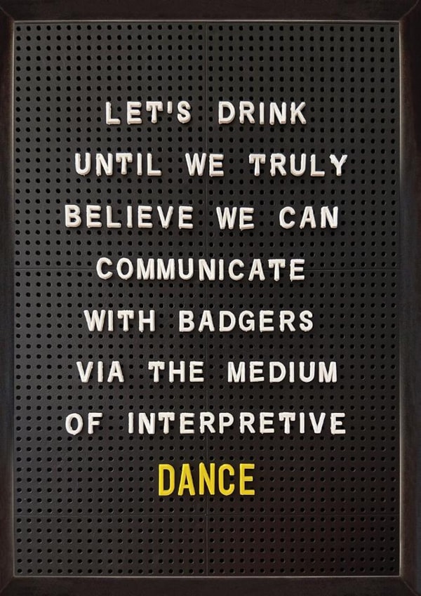 Funny Birthday Card - Let's Drink Until - Communicating With Badgers created by Brainbox Candy