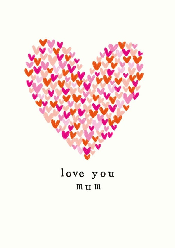 Classic Mother's Day/Birthday Card - Love You Mum - Hearts created by Chloe Turner