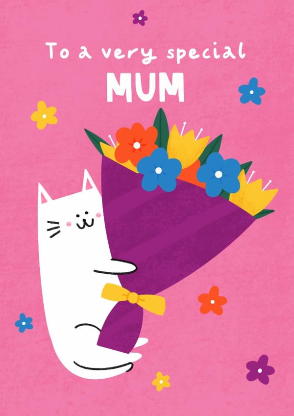 Cute Mother's Day Card - To A Very Special Mum - Flowers created by Sophie Moran