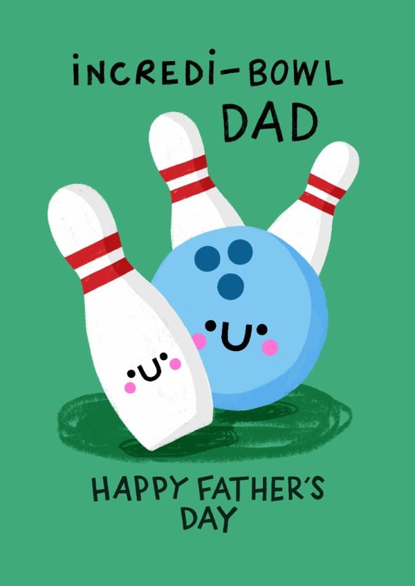 Cute Father’s Day Card - Bowling - Bowling Pun created by Nicola Watson
