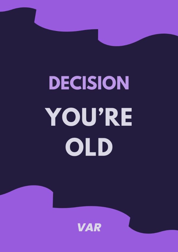 Funny Birthday Card - Football - VAR Decision - You're Old created by Emily James