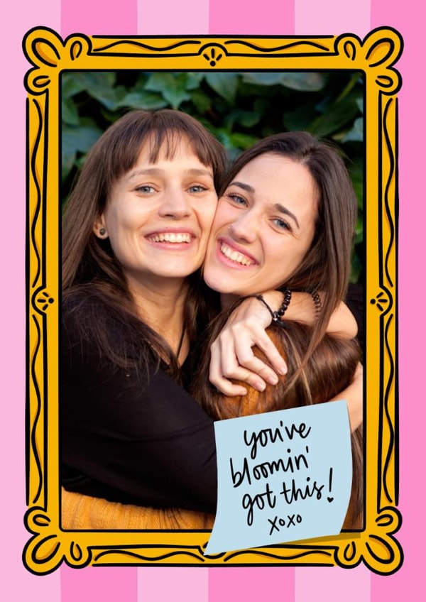 Classic Love And Friendship Card — You’ve Bloomin’ Got This! created by Ellen Jane LDN