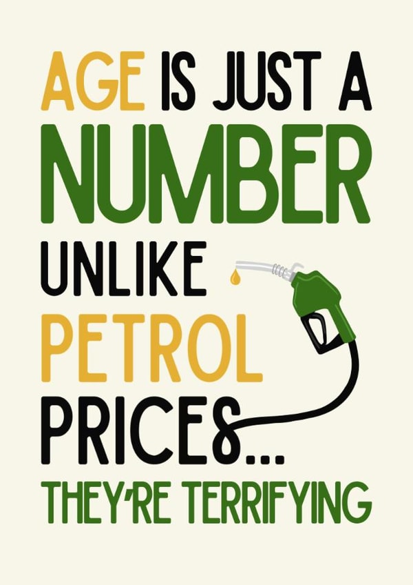 Funny Birthday Card - Petrol Prices - Terrifying created by Pink Peach Cards