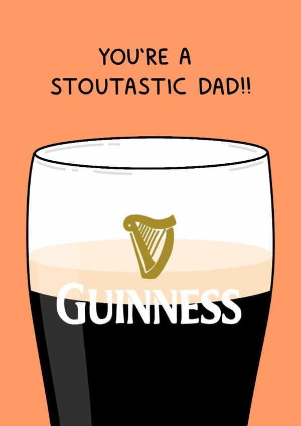 Classic Father's Day Card - You're A Stoutastic Dad - Guinness Pun created by YAWN DESIGNS