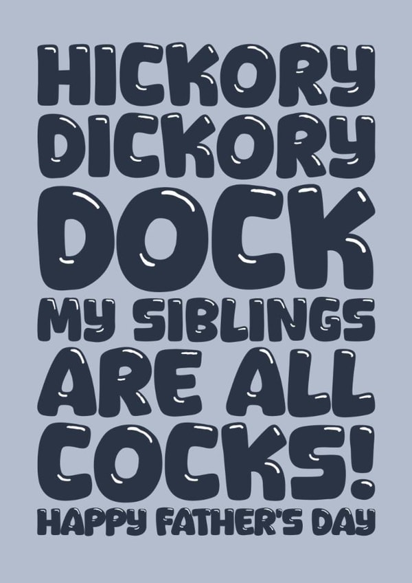 Rude Father's Day Card - Siblings Are Cocks created by Blind Faith