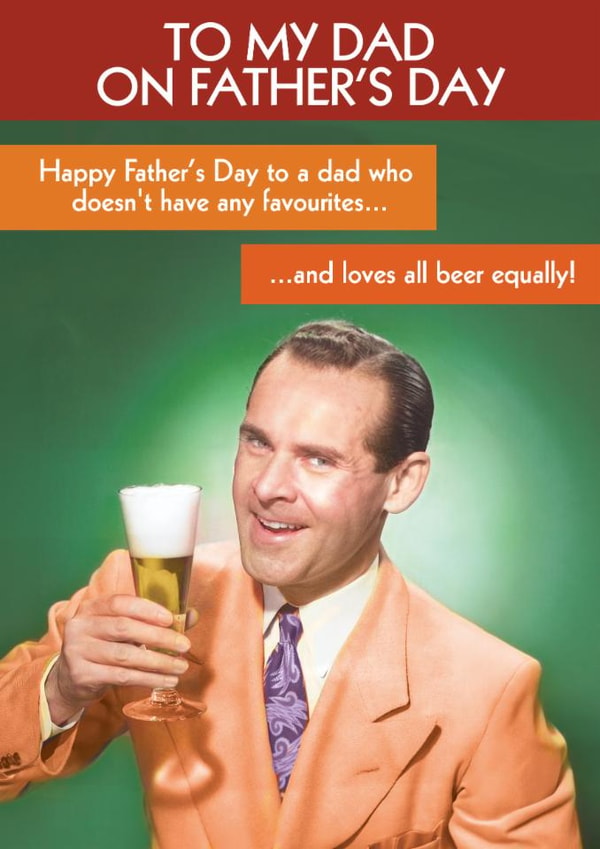 Cheeky Father's Day Card - Loves All Beer Equally created by Quitting Hollywood