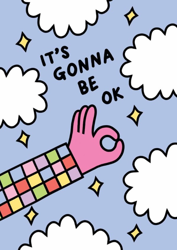 Arty Thinking Of You Card - Going To Be OK created by Rumble Cards