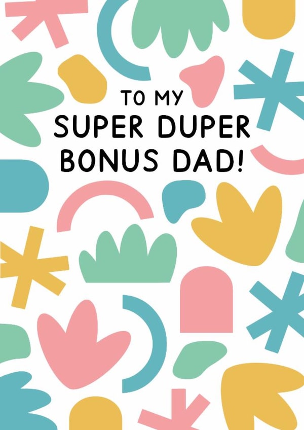 Super Duper Bonus Dad - Abstract Father's Day Card created by Jeff and the Squirrel