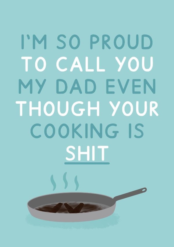 Funny Cooking is Shit Card - Father's Day Card created by Jeff and the Squirrel