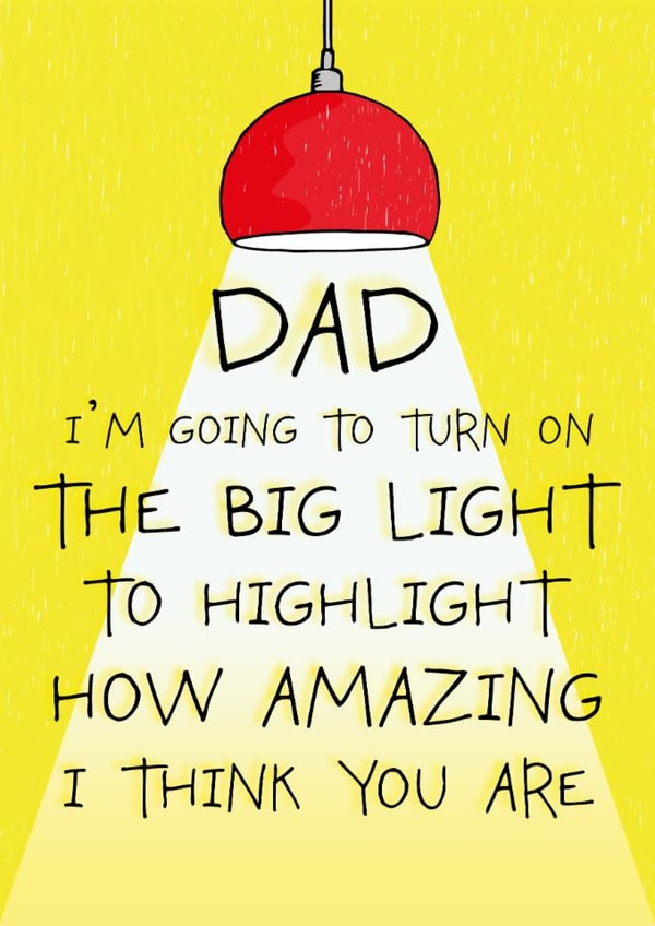 Funny Father's Day Card - Big Light created by Gellie Design