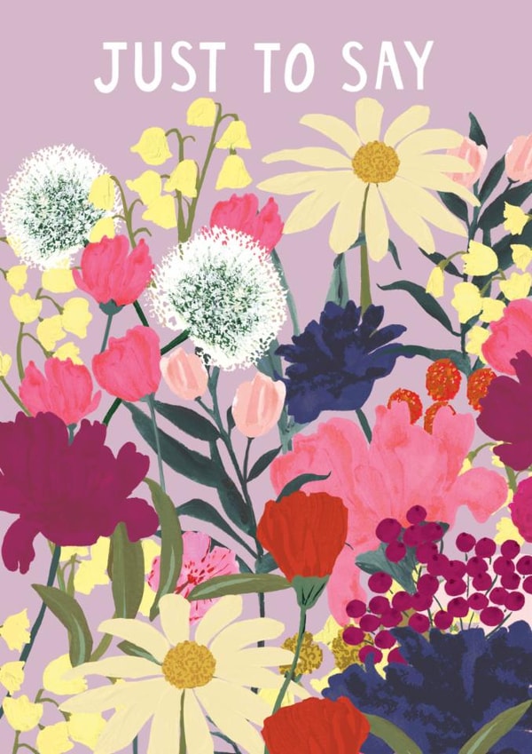 Pretty Just Because/Thank You Card - Just To Say - Flowers created by Louise Tiler